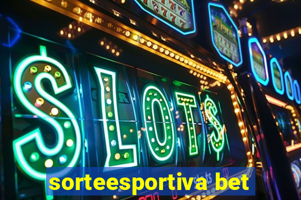 sorteesportiva bet